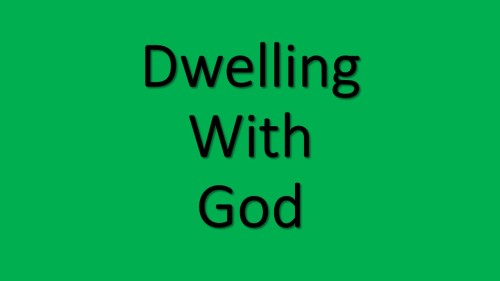 Dwelling With God - Elizabeth Ward